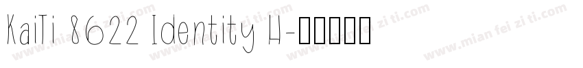KaiTi 8622 Identity H字体转换